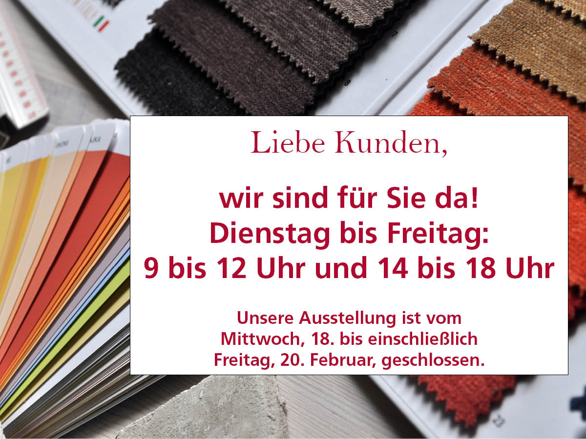 Unsere Ausstellung ist bis Freitag, 20.02.2026 geschlossen